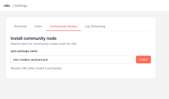Install the n8n-nodes-echostack community package in n8n Settings